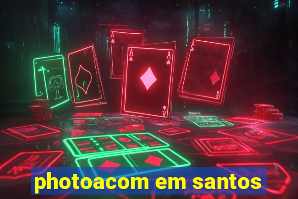 photoacom em santos